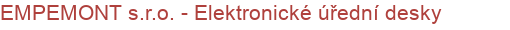 EMPEMONT s.r.o. - Elektronické úřední desky | Elektronické úřední desky, Kiosky, Infopanely, Inteligentní zastávkové panely, Vyvolávací systémy