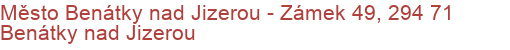 Město Benátky nad Jizerou - Zámek 49, 294 71 Benátky nad Jizerou