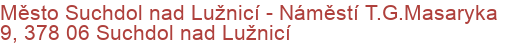 Město Suchdol nad Lužnicí - Náměstí T.G.Masaryka 9, 378 06 Suchdol nad Lužnicí