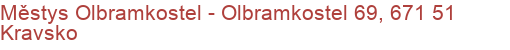 Městys Olbramkostel - Olbramkostel 69, 671 51 Kravsko