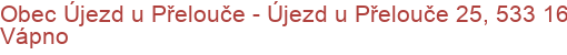 Obec Újezd u Přelouče - Újezd u Přelouče 25, 533 16 Vápno