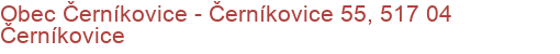 Obec Černíkovice - Černíkovice 55, 517 04 Černíkovice