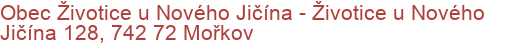 Obec Životice u Nového Jičína - Životice u Nového Jičína 128, 742 72 Mořkov