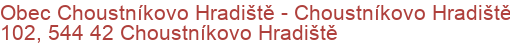 Obec Choustníkovo Hradiště - Choustníkovo Hradiště 102, 544 42 Choustníkovo Hradiště