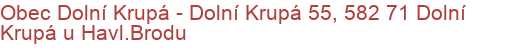 Obec Dolní Krupá - Dolní Krupá 55, 582 71 Dolní Krupá u Havl.Brodu