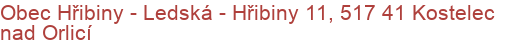 Obec Hřibiny - Ledská - Hřibiny 11, 517 41 Kostelec nad Orlicí