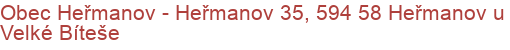 Obec Heřmanov - Heřmanov 35, 594 58 Heřmanov u Velké Bíteše