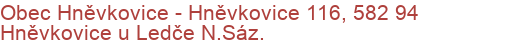 Obec Hněvkovice - Hněvkovice 116, 582 94 Hněvkovice u Ledče N.Sáz.