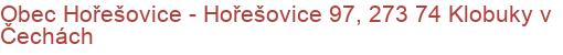 Obec Hořešovice - Hořešovice 97, 273 74 Klobuky v Čechách