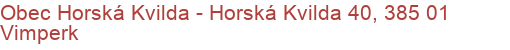 Obec Horská Kvilda - Horská Kvilda 40, 385 01 Vimperk