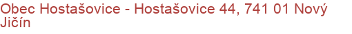 Obec Hostašovice - Hostašovice 44, 741 01 Nový Jičín