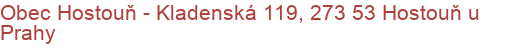 Obec Hostouň - Kladenská 119, 273 53 Hostouň u Prahy