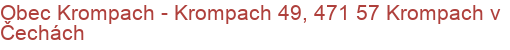 Obec Krompach - Krompach 49, 471 57 Krompach v Čechách