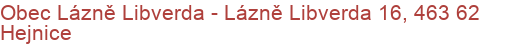 Obec Lázně Libverda - Lázně Libverda 16, 463 62 Hejnice