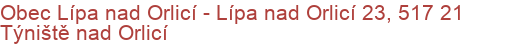 Obec Lípa nad Orlicí - Lípa nad Orlicí 23, 517 21 Týniště nad Orlicí