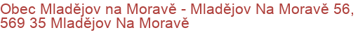 Obec Mladějov na Moravě - Mladějov Na Moravě 56, 569 35 Mladějov Na Moravě