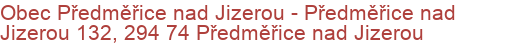 Obec Předměřice nad Jizerou - Předměřice nad Jizerou 132, 294 74 Předměřice nad Jizerou