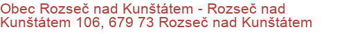 Obec Rozseč nad Kunštátem - Rozseč nad Kunštátem 106, 679 73 Rozseč nad Kunštátem