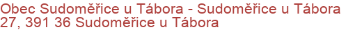 Obec Sudoměřice u Tábora - Sudoměřice u Tábora 27, 391 36 Sudoměřice u Tábora