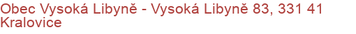 Obec Vysoká Libyně - Vysoká Libyně 83, 331 41 Kralovice