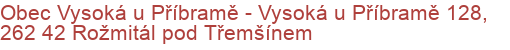 Obec Vysoká u Příbramě - Vysoká u Příbramě 128, 262 42 Rožmitál pod Třemšínem