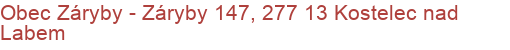 Obec Záryby - Záryby 147, 277 13 Kostelec nad Labem