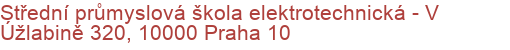 Střední průmyslová škola elektrotechnická - V Úžlabině 320, 10000 Praha 10