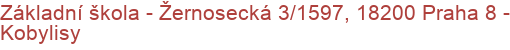 Základní škola - Žernosecká 3/1597, 18200 Praha 8 - Kobylisy