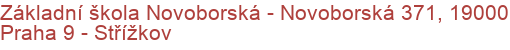 Základní škola Novoborská - Novoborská 371, 19000 Praha 9 - Střížkov
