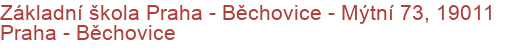 Základní škola Praha - Běchovice - Mýtní 73, 19011 Praha - Běchovice