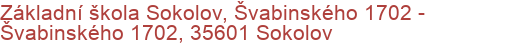 Základní škola Sokolov, Švabinského 1702 - Švabinského 1702, 35601 Sokolov