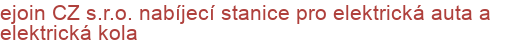 ejoin CZ s.r.o. nabíjecí stanice pro elektrická auta a elektrická kola | Elektromobilita, Nabíjecí stanice pro elektromobily a elektrokola